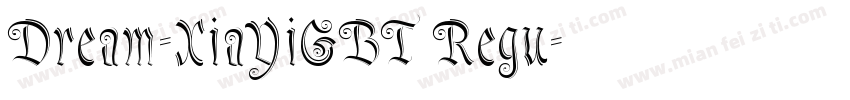 Dream-XiaYiGBT Regu字体转换